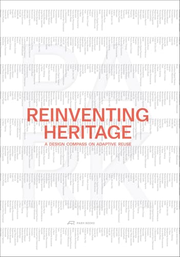 Reinventing Heritage: A Design Compass on Adaptive Reuse