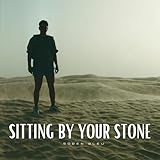  Sitting by Your Stone