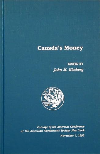 Canada's Money (Coins of the Americas Conference Proceedings)