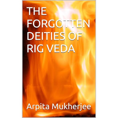 THE FORGOTTEN DEITIES OF RIG VEDA by Arpita Mukherjee episode artwork