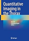 Quantitative Imaging in the Thorax