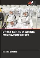 Difesa CBRNE in ambito medico/ospedaliero (Italian Edition) 620891549X Book Cover