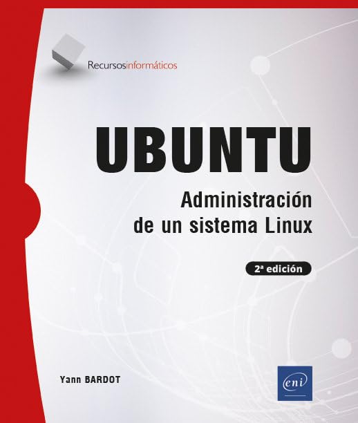 Ubuntu - Administración de un sistema Linux (2a edición) (Recursos Informáticos)