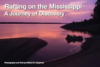 Hardcover Rafting on the Mississippi: A Journey of Discovery Book