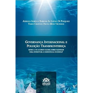 Capa do livro Governança Internacional e Poluição Transfronteiriça: Rumo a um Acordo Global Sobre Plásticos Para Enfrentar a Emergência Oceânica?