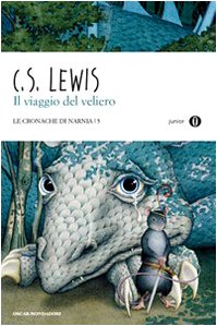 Il viaggio del veliero. Le cronache di Narnia: 5. Oscar Junior Il viaggio del veliero. Le cronache di Narnia: 5. Oscar Junior