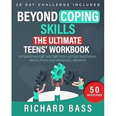 Beyond Coping Skills: The Ultimate Teens' Workbook Audiolibro Por Richard Bass arte de portada