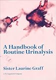 A Handbook of Routine Urinalysis
