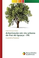 Arborização em via urbana de Foz do Iguaçu - PR 3841709354 Book Cover