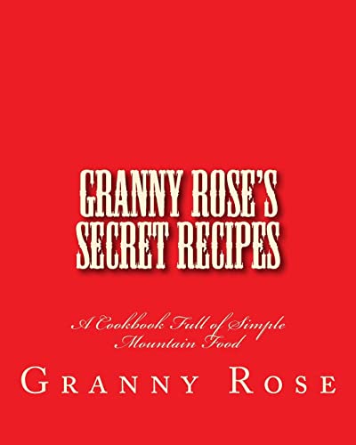 Granny Rose's Secret Recipes