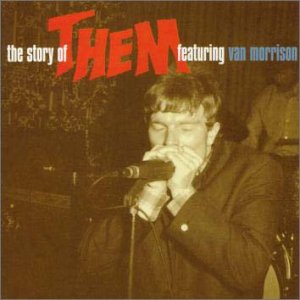 them (3) the story of them featuring van morrison (the decca anthology 1964-1966)