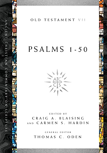 Psalms 1-50: Volume 7 (Volume 7) (Ancient Christian Commentary on Scripture)