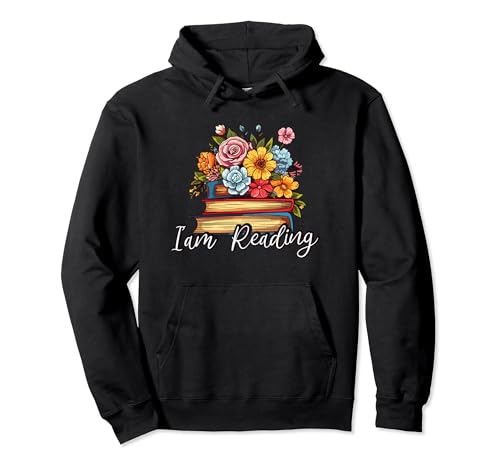 Camiseta Cute Books Lovers, I am Reading, Funny Books Flowers Sudadera con Capucha