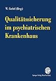 Qualitätssicherung im psychiatrischen Krankenhaus