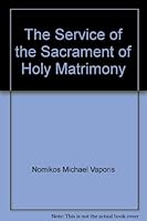 The Service of the Sacrament of Holy Matrimony 1885652089 Book Cover