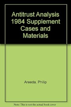 Antitrust Analysis 1984 Supplement Cases and Materials