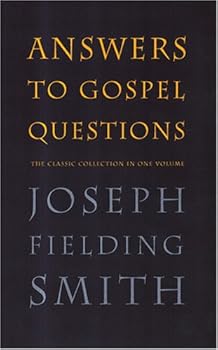 Answers to Gospel Questions: The classic collection in one volume