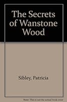 The Secrets of Wanstone Wood 0745931839 Book Cover