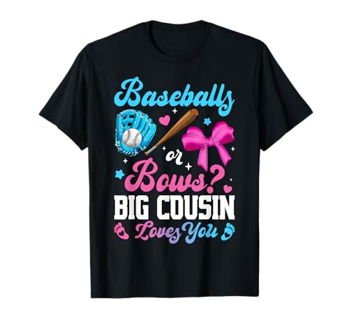 Baseball Or Bows Big Cousin Loves You Funny Gender Reveal T-Shirt