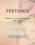  Histones: Webster\'s Timeline History, 1884 - 2007