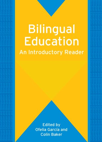 Bilingual Education: An Introductory Reader (Bilingual Education and Bilingualism)