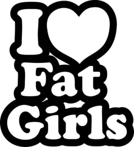 I Love Fat Girls Japanese JDM Vinyl Graphic Car Truck Window Decor Decal Sticker - Die cut vinyl decal for windows, cars, trucks, tool boxes, laptops,