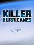 Killer Hurricanes
