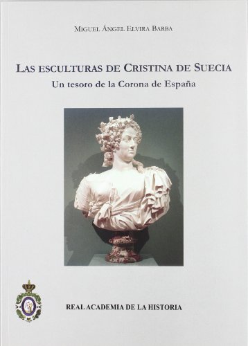 Las esculturas de Cristina de Suecia. Un tesoro de la Corona de España