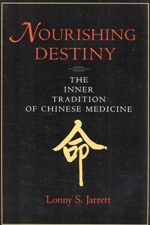 Hardcover Nourishing Destiny: The Inner Tradition of Chinese Medicine Book