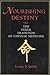 Nourishing Destiny: The Inner Tradition of Chinese Medicine