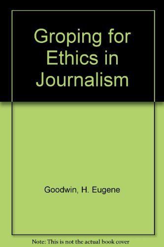 Groping for Ethics in Journalism