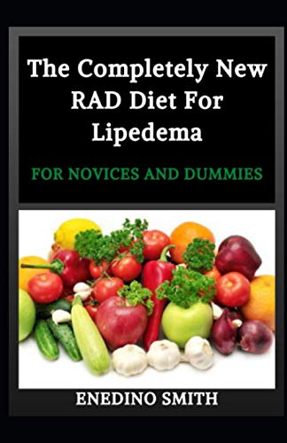The Completely New RAD Diet For Lipedema For Novices And Dummies