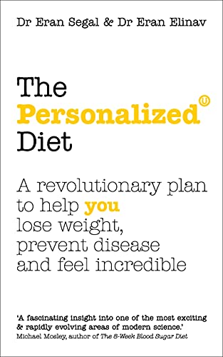 Cover of The Personalized Diet: The revolutionary plan to help you lose weight, prevent disease and feel incredible