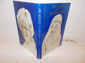 An Angel With Muddy Feet