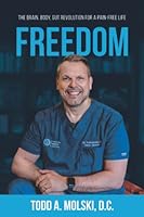 Freedom: The Brain, Body, Gut Revolution for a Pain-Free Life 1949550745 Book Cover