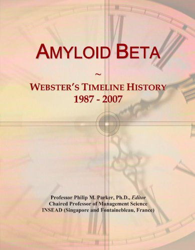 Amyloid Beta: Webster's Timeline History, 1987 - 2007