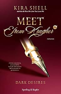 Dark desires. Meet Efrem Krugher. Ediz. italiana (Vol. 1)