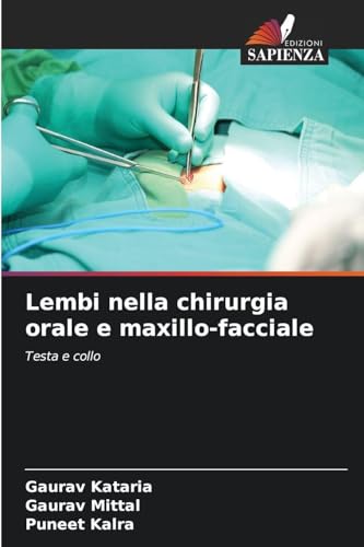 Lembi nella chirurgia orale e maxillo-facciale: Testa e collo