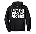 I Put The PRO In Protein Gym Exercise Weightlifting Fitness Sweat à Capuche