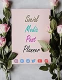  Social Media Post Planner: Social Media Posting Schedule Organizer Marketing / Plan Your Idea Youtube, TikTok, Instagram, Facebook, Linkedin, ... Journal Gift For Content Creator Large Print