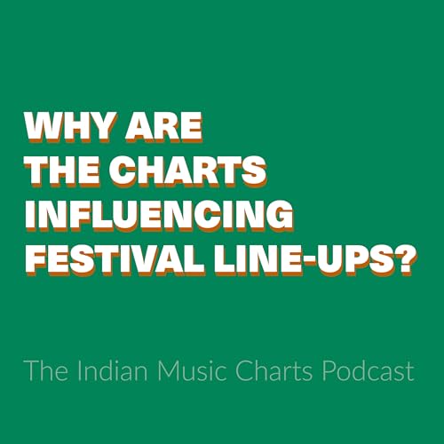 Why are the charts influencing festival line-ups?
