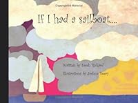 If I had a Sailboat (Volume 1) 147752777X Book Cover