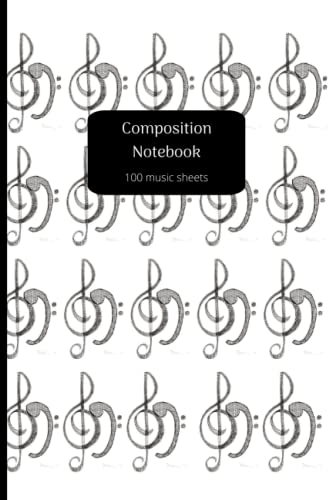 Composition Notebook: 100 music sheets