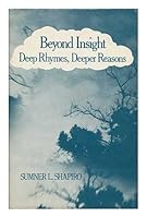Beyond Insight: Deep Rhymes, Deeper Reasons B000O8Z6FC Book Cover
