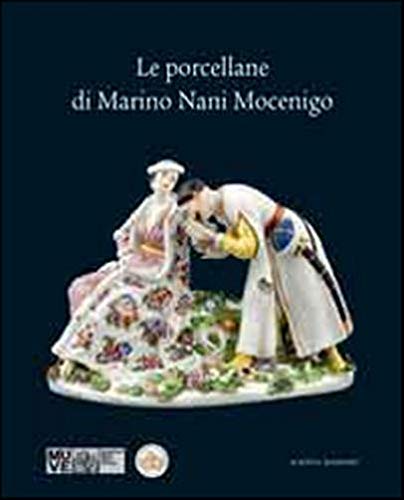 Porcellane di Marino Nani Mocenigo beau livre d'art italien