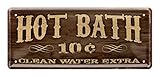 DESIGN: schönes Western Style Schild: Hot Bath - 10c - Clean Water Extra. Coole Westernoptik, die man auch damals im Wilden Westen hätte anfinden können.