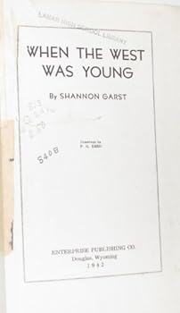 When the West Was Young