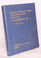 Artists of Chinese origin in North America directory; first edition 1993, 1994 B007YOWU6W Book Cover