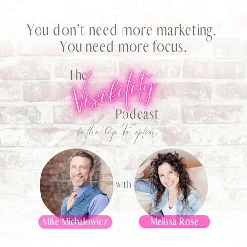 You don&rsquo;t need more marketing. You need more focus; with best selling author Mike Michalowicz