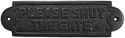 Adonai Hardware Please Shut The Gate Brass Door Sign (Oil Rubbed Bronze)
